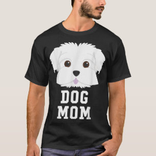 Camiseta Mamá Perro  Maltés  Día de las Madres 