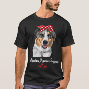 Camiseta Mamá Perro Mamá Cachorro Pastor Americano Miniatur