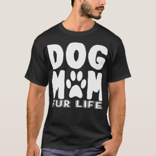 Camiseta Mamá Perro Por Vida Amo A Mi Mascota Cachorro Perr