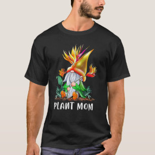 Camiseta Mamá Planta Gnomo Ave Del Paraíso Jardinería Mamá