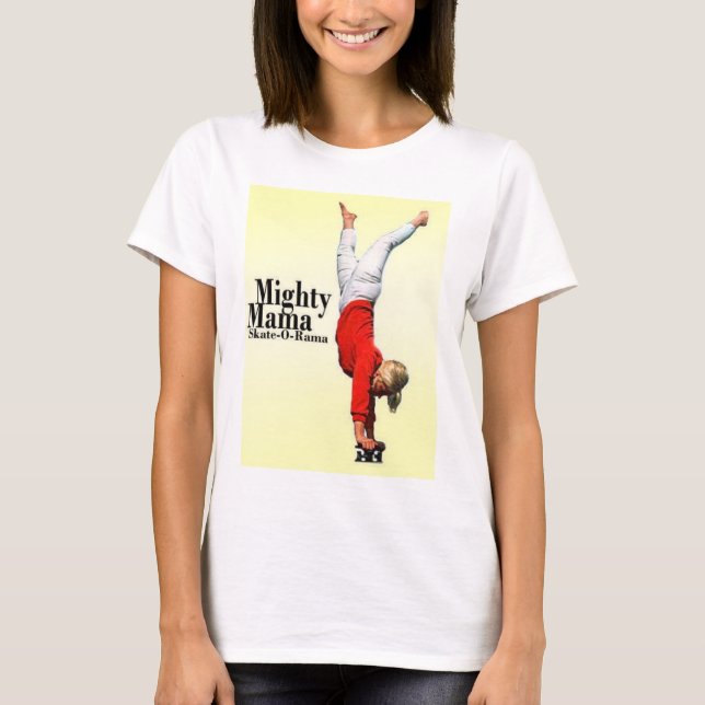 Camiseta Mamá poderosa Patín-o-Rama B clásico de las mamáes (Anverso)