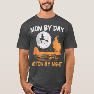 Camiseta Mamá Por Día Bruja Por Noche Mujeres Halloween