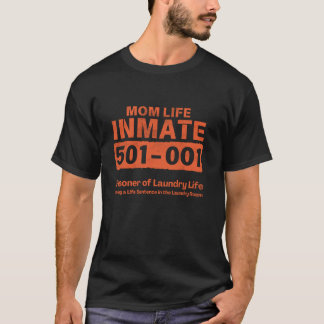 Camiseta Mamá Prisionero de Vida Prisionero Funny Cárcel Co