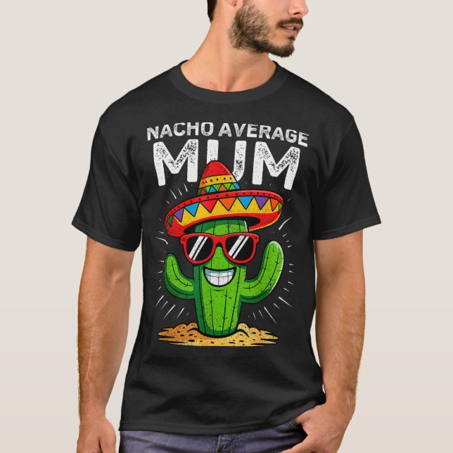 Camiseta Mamá promedio nacho divertida cinco de mayo fiesta (Anverso)