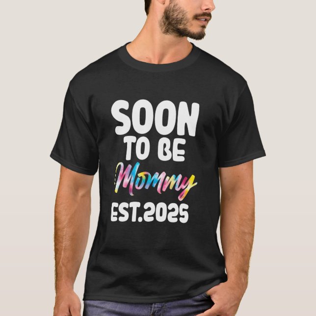 Camiseta Mamá pronto est.2025 mamá (Anverso)