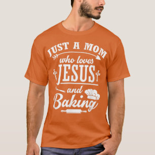 Camiseta Mamá Que Ama A Jesús Y Hace Pastel De Baker Mom 23