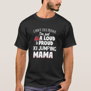 Camiseta Mamá que salta de esquí diseña a viva voz y orgull