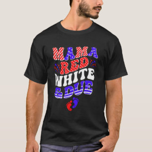 Camiseta Mamá Rojo Blanco y Deuda 4 de Julio Anuncio de Emb