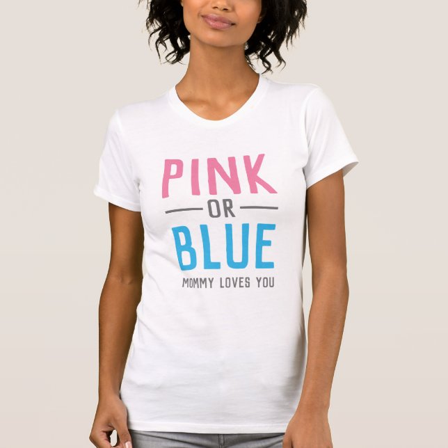 Camiseta Mamá rosa o azul ama a tu bebé, revelación de géne (Anverso)