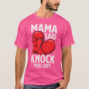 Camiseta Mama Said Knock Boxing Kickboxi divertido en artes
