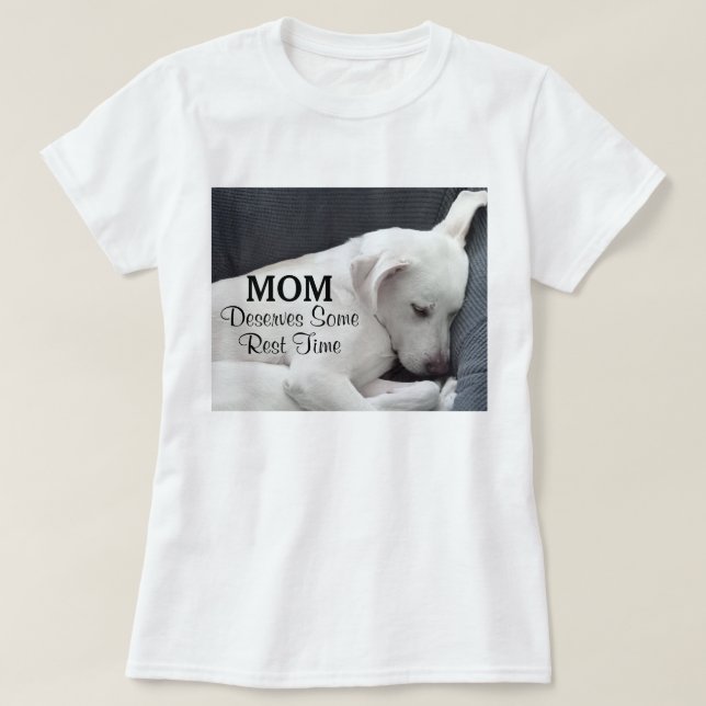 Camiseta Mamá se merece algo de tiempo de descanso para el  (Diseño del anverso)