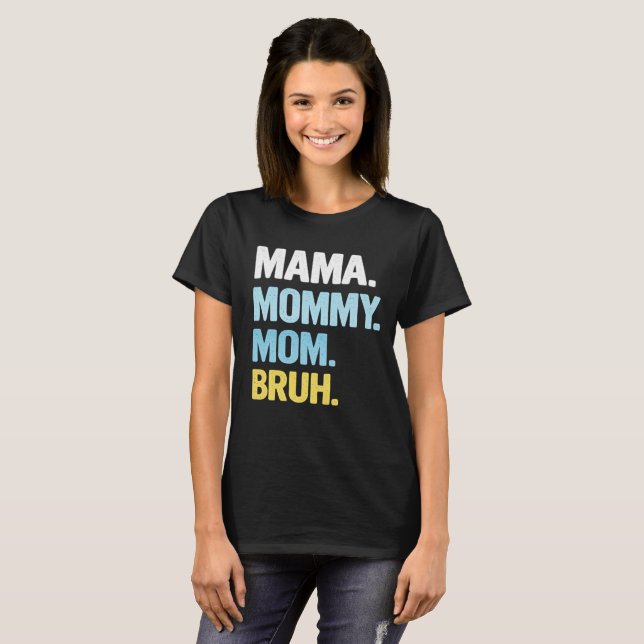 Camiseta Mama Shirt for Women Mama Mommy Mom Bruh Mother's  (Anverso completo)