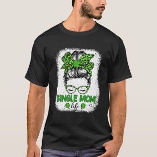 Camiseta Mamá Soltera Enamorada De Bun Leopard Graciosa San