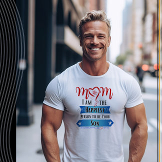 Camiseta Mamá, soy la persona más feliz de ser tu hijo