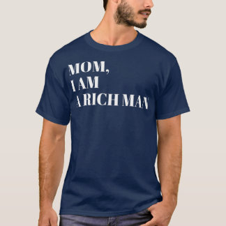 Camiseta Mamá, soy un hombre rico, soy el hombre jefe