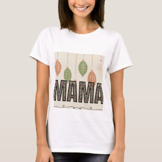 Camiseta Mama T-Shirt