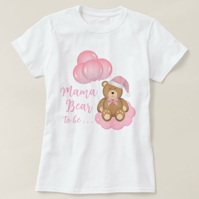 Camiseta Mamá Tiene Que Ser Un Oso De Baby Shower (Diseño del anverso)