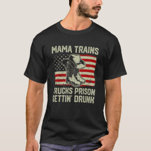 Camiseta Mama Trains Camiones Cárcel Para Echar Mu