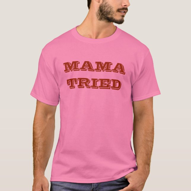 CAMISETA MAMÁ TRIED (Anverso)