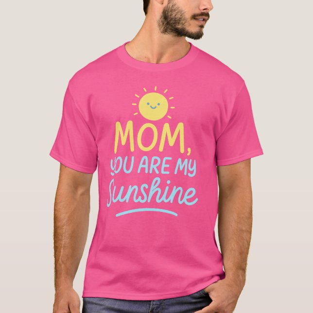 Camiseta Mamá, tú eres mi sol... (Anverso)