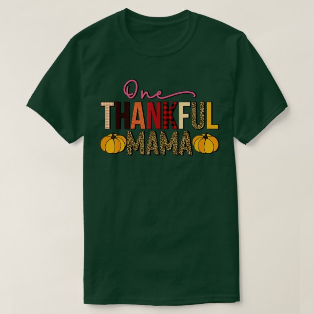 Camiseta mamá un día agradecido mamá agradecimientos a los  (Diseño del anverso)