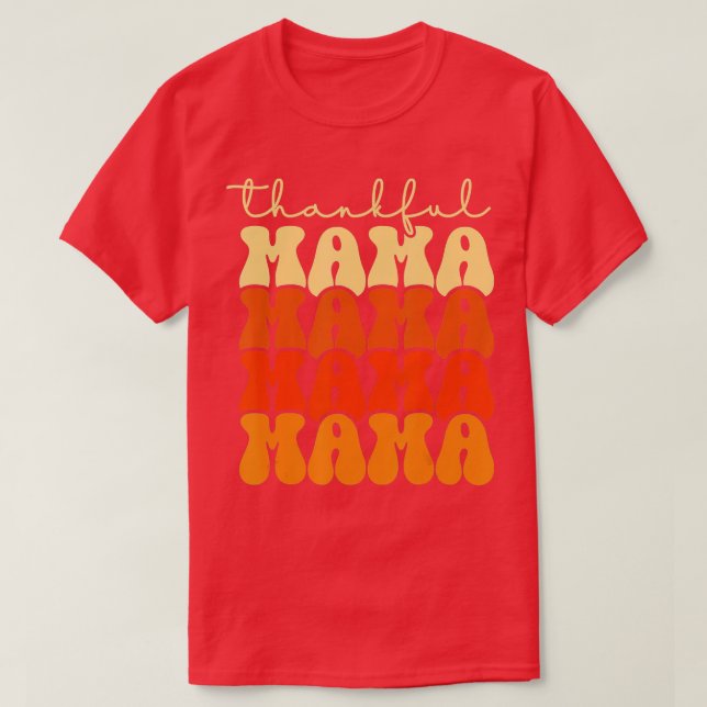Camiseta mamá un día de agradecimiento de mamá a los mores  (Diseño del anverso)