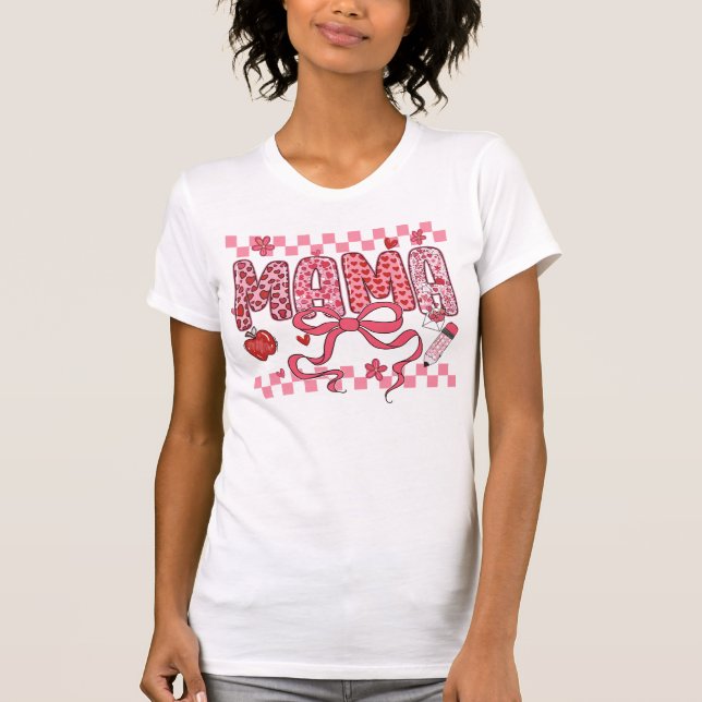 Camiseta Mama Valentine Teacher PNG (Anverso)