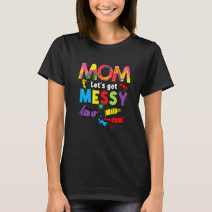 Camiseta Mamá vamos a pintar pintura desordenada pintor art