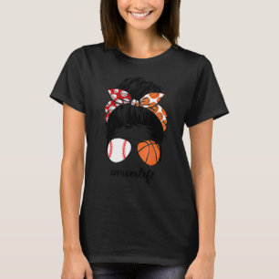 Camiseta Mamá Vida Béisbol Básquetbol Mamá desordenada bun