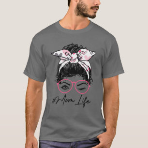Camiseta Mamá Vida Desordenada Bun Wink Ojo Corazón De Cabe