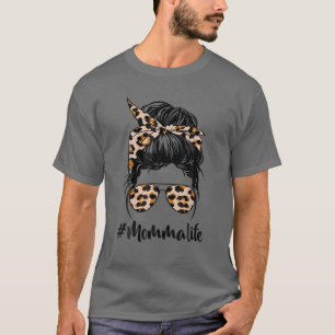 Camiseta Mamá vida desordenada hair Bun Leopard mujeres D d