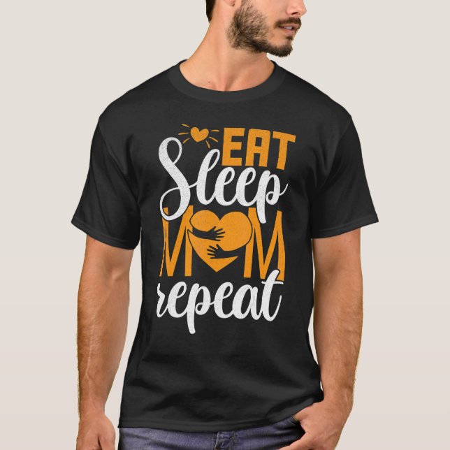 Camiseta Mamá, vida, duerme, mamá repite a mamá. (Anverso)
