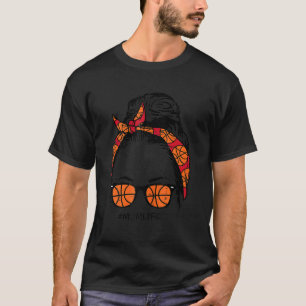 Camiseta Mamá Vida En El Basketball Desordenado Bun Hair Ga