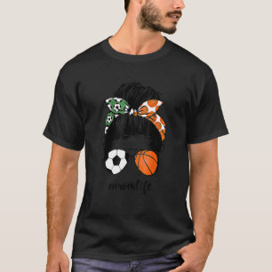 Camiseta Mamá Vida Fútbol Y Baloncesto Desordenado Bun Moth
