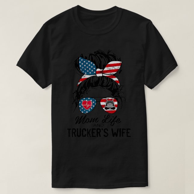 Camiseta Mamá vida y camioneros esposa estadounidense bande (Diseño del anverso)