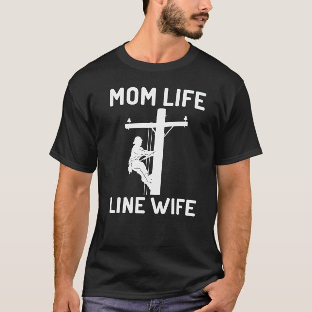 Camiseta Mamá Vida Y Esposa De La Línea Lineman Wife Appart (Anverso)