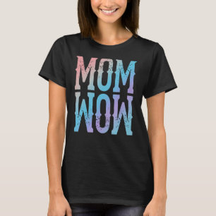Camiseta Mamá Wow Madre Orgullosa