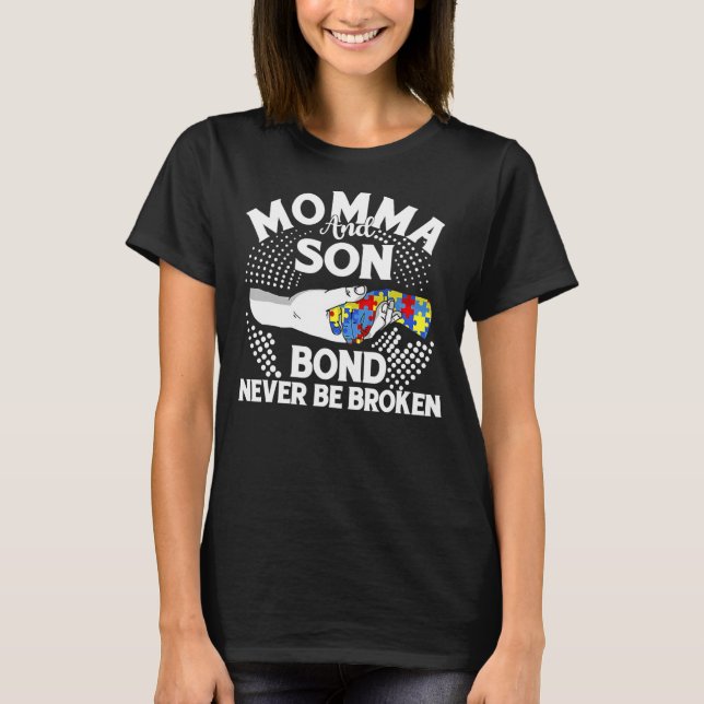Camiseta Mamá Y Son Bond Nunca Estén Rotos De Autismo Mamá (Anverso)