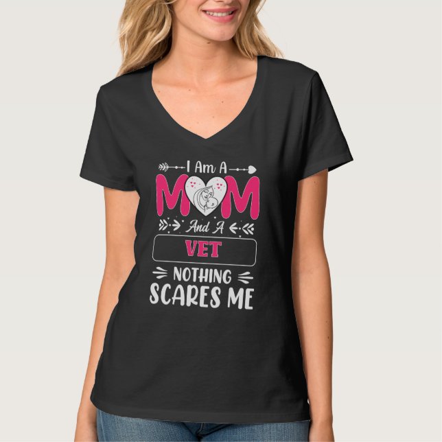 Camiseta Mamá Y Un Vet Nada Me Da Miedo, Divertida Vet Mom (Anverso)