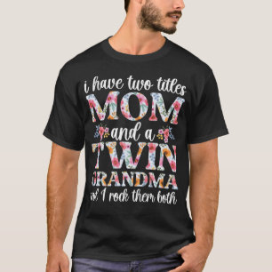 Camiseta Mamá Y Una Abuela Gemela De Gemelos Gemelos