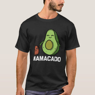 Camiseta Mamacado Aguacado Vida de la madre Invitación de e