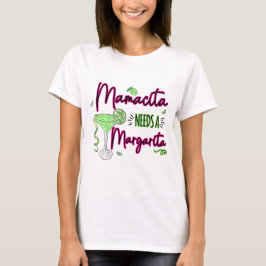 Camiseta Mamacita Necesita A Margarita