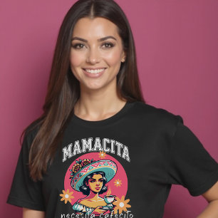 Camiseta Mamacita Necesita Cafecito Latina Mamá Café