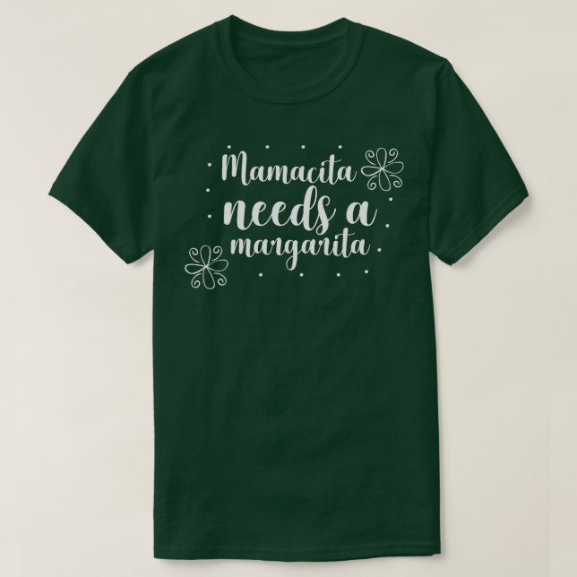 Camiseta Mamacita necesita una margarita (Diseño del anverso)