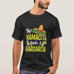 Camiseta Mamacita Necesita Una Margarita Divertido Amante D