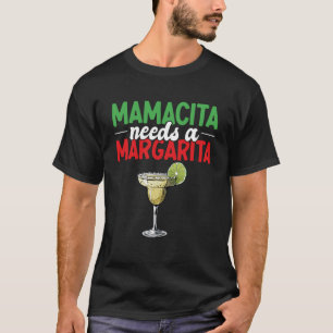 Camiseta Mamacita necesita una Margarita Orgullo Mexicano