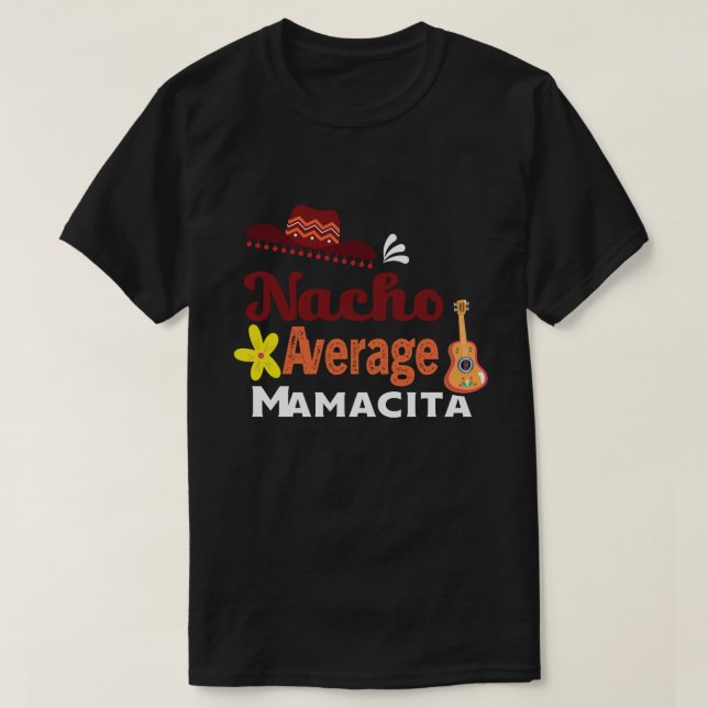 Camiseta Mamacita promedio nacho cinco de mayo (Diseño del anverso)