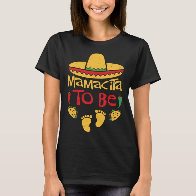 Camiseta Mamacita to Be 5 De Mayo Pregnancy Mexican Pregnan (Anverso)