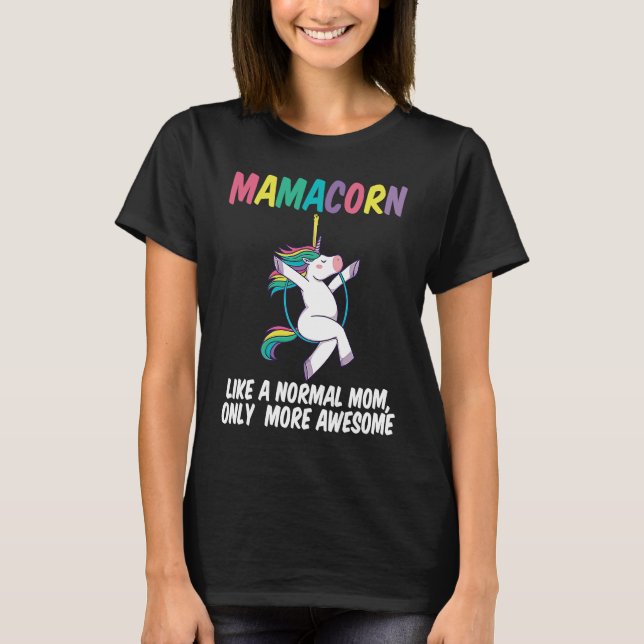 Camiseta Mamacorn Aerial Hoop Unicorn Funny Mother's Day (Anverso)