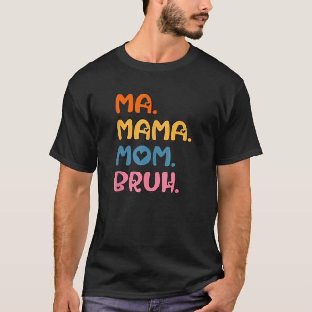 Camiseta Mamáes A Humor Del Día De La Madre Mamá Mamá Mamá  (Anverso)
